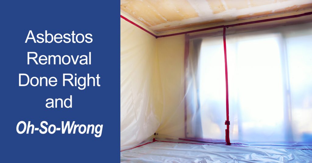 asbestos removal right wrong