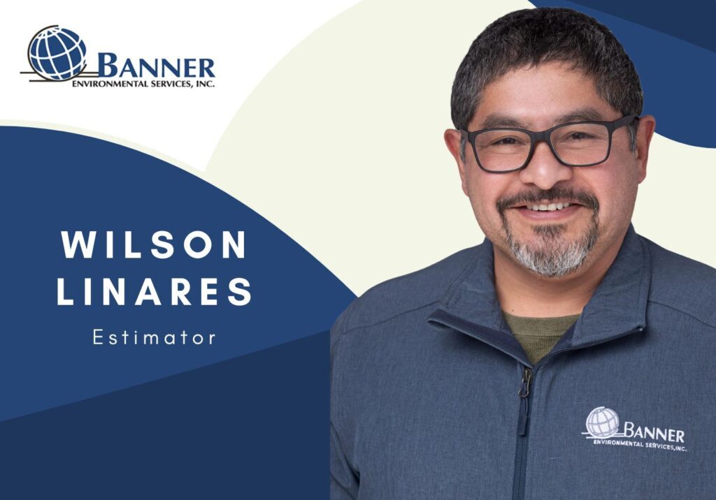 Wilson Linares, Estimator Banner Environmental