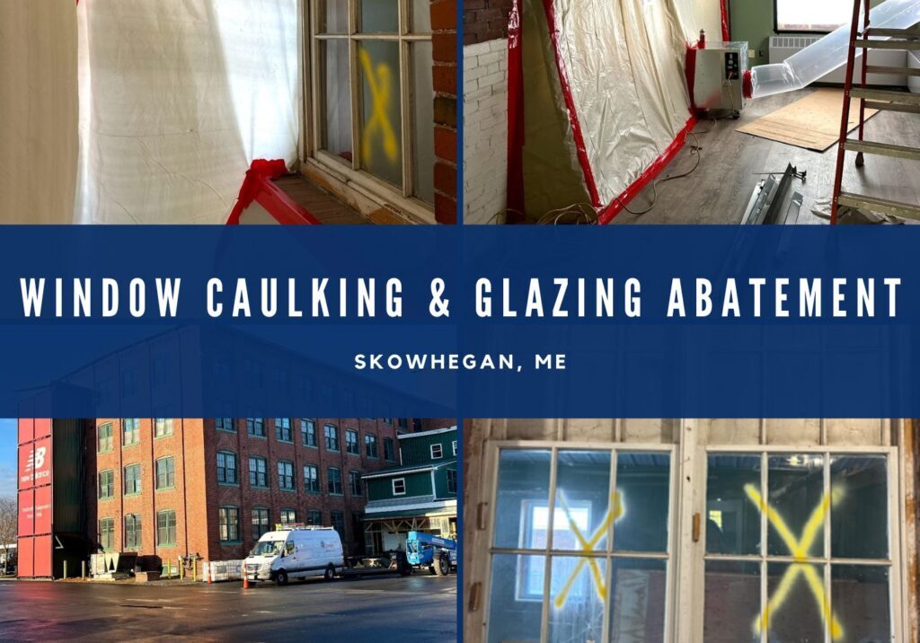 Window Caulking and Glazing Asbestos Abatement at the New Balance Factory Store in Skowhegan, ME